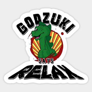 Godzuki says Relax Sticker